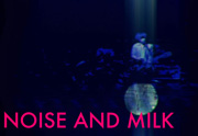 Noise and milk